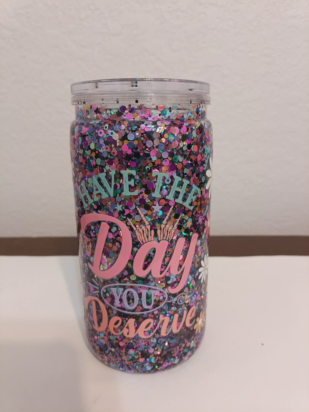 Have the Day You Deserve 16oz Snowglobe Cup
