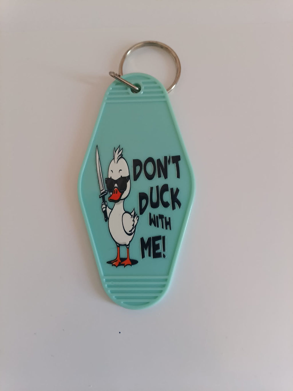 Don't Duck With Me Keychain