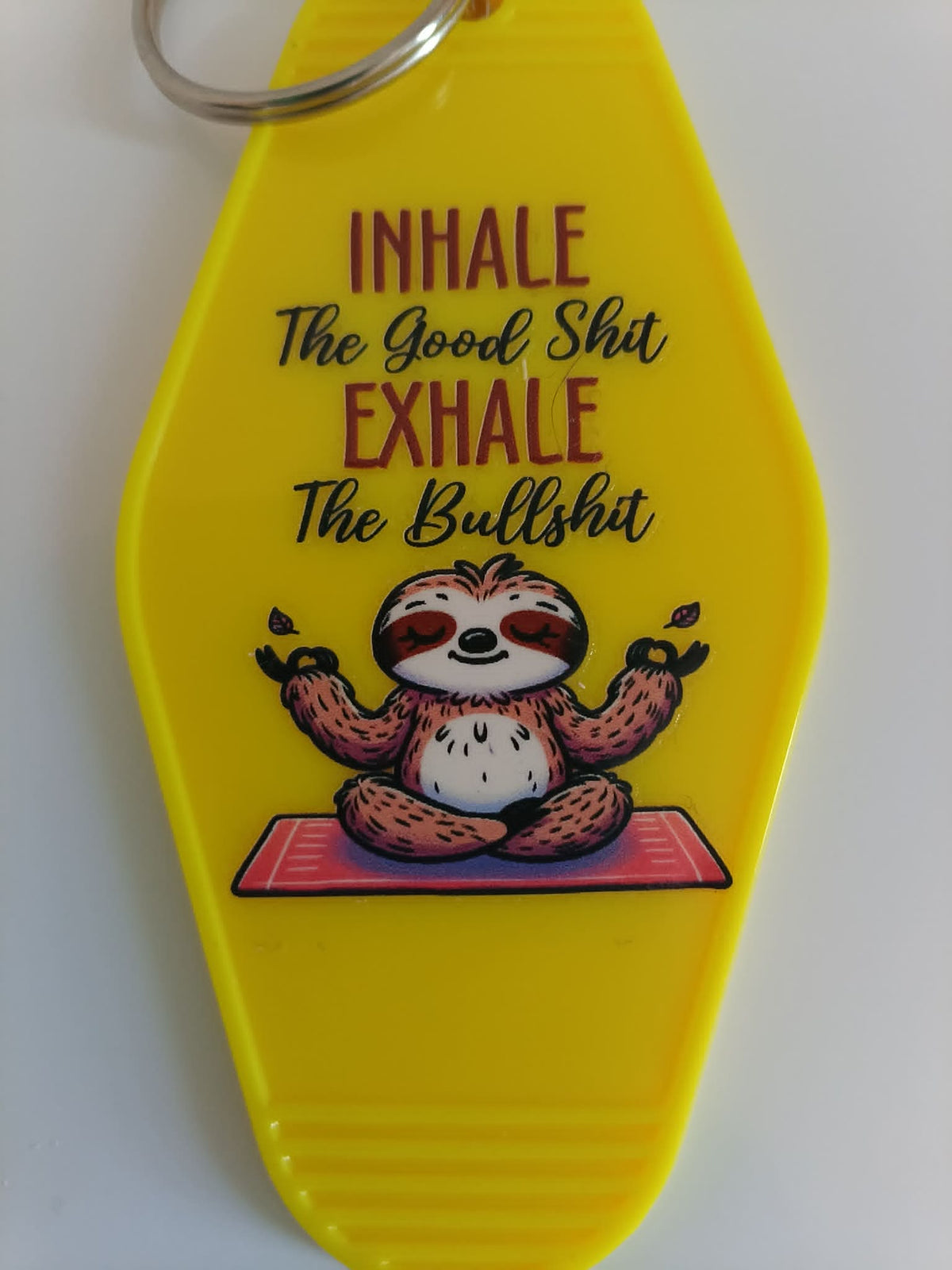 Inhale The Good Sh*t Exhale The Bullsh*t Sloth Keychain