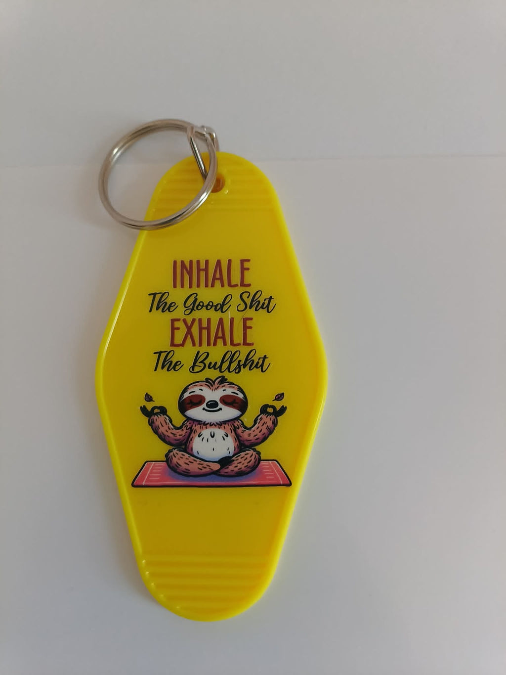 Inhale The Good Sh*t Exhale The Bullsh*t Sloth Keychain